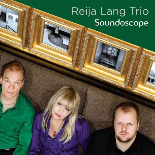 Reija Lang Trio: Soundoscope