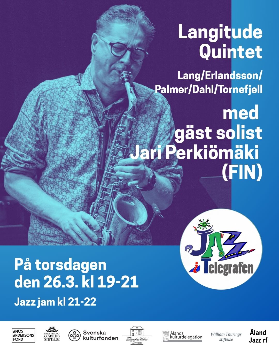 Langitude quintet feat Jari perkiömäki on march 26, at jazztelegrafen i mariehamn