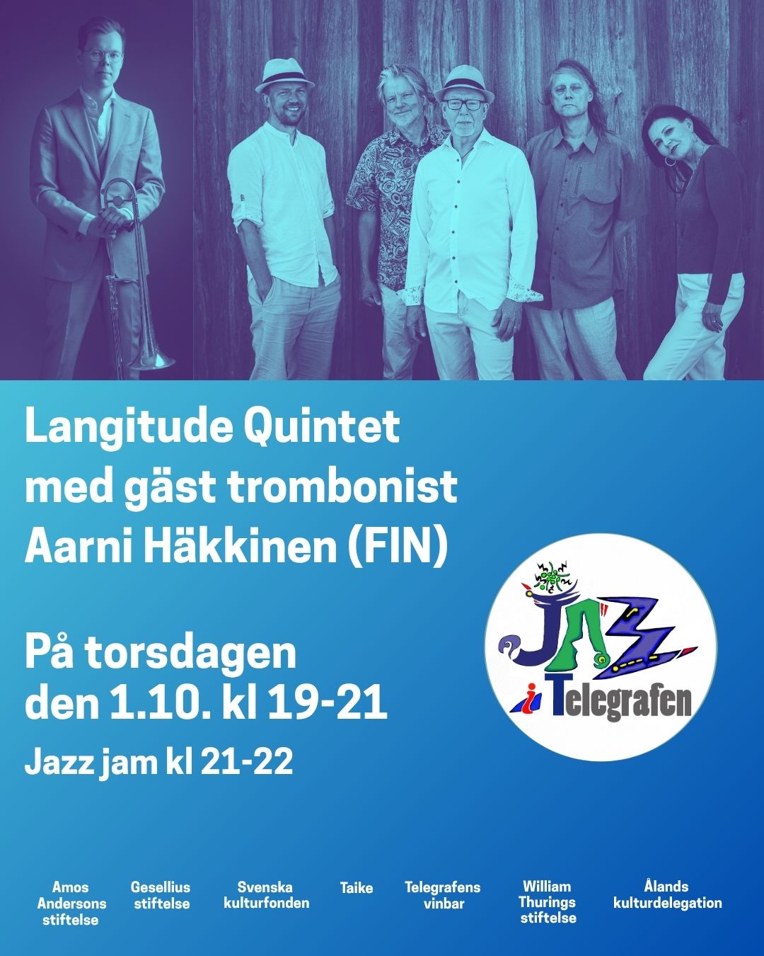 Langitude quintet feat aarni häkkinen, Oktober 1, kl 19-21 i Jazztelegrafen